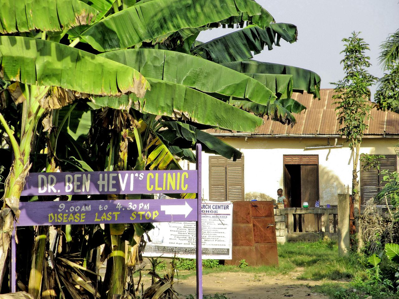 Private clinic in Hohoe (Volta Region, Ghana) Original caption: "Dr. Ben "Disease Last Stop""